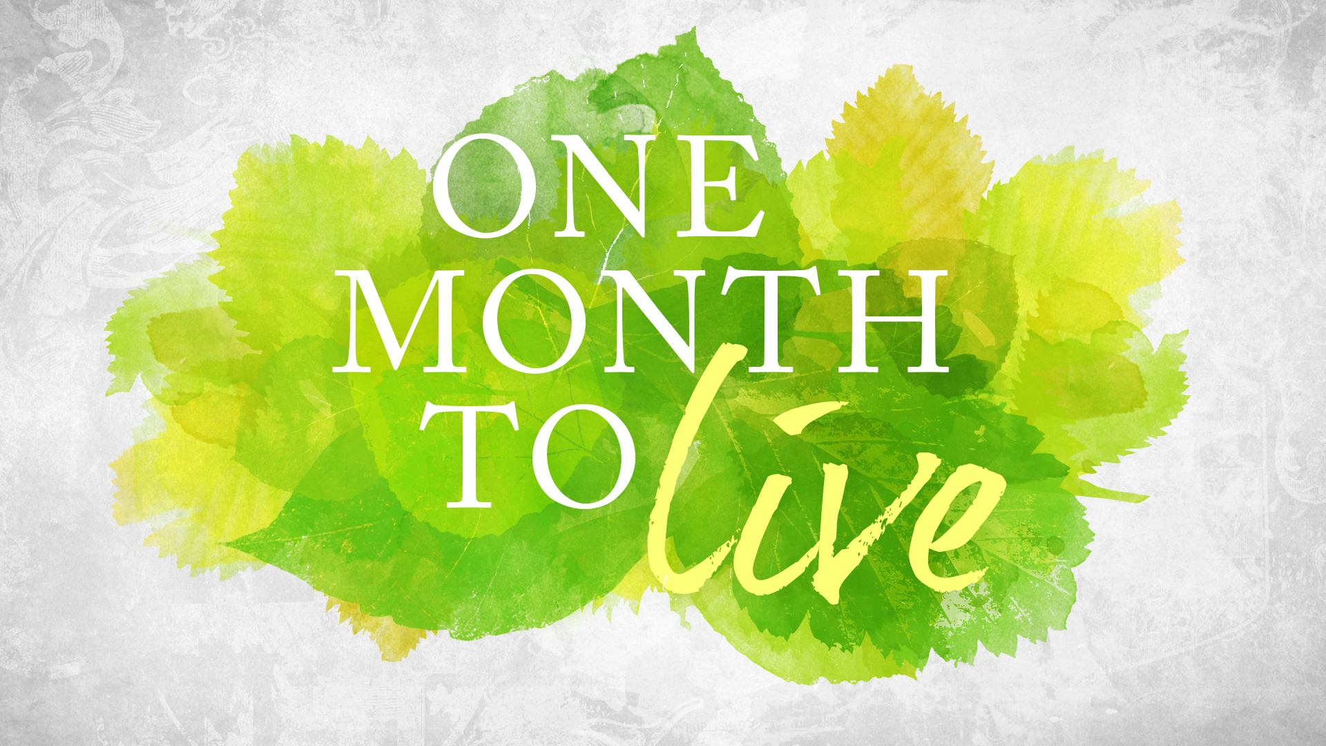 One Month To Live