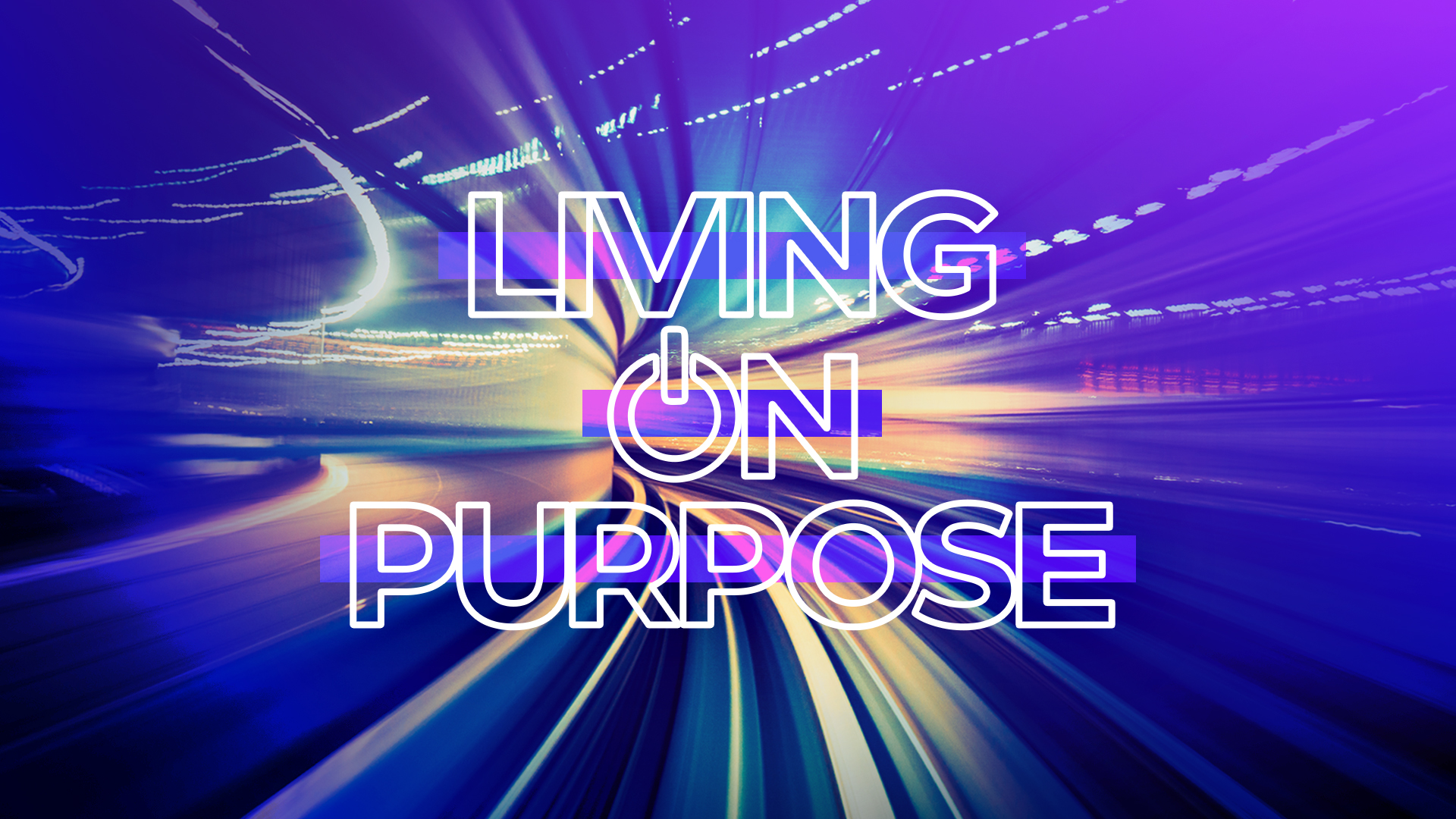 Living On Purpose