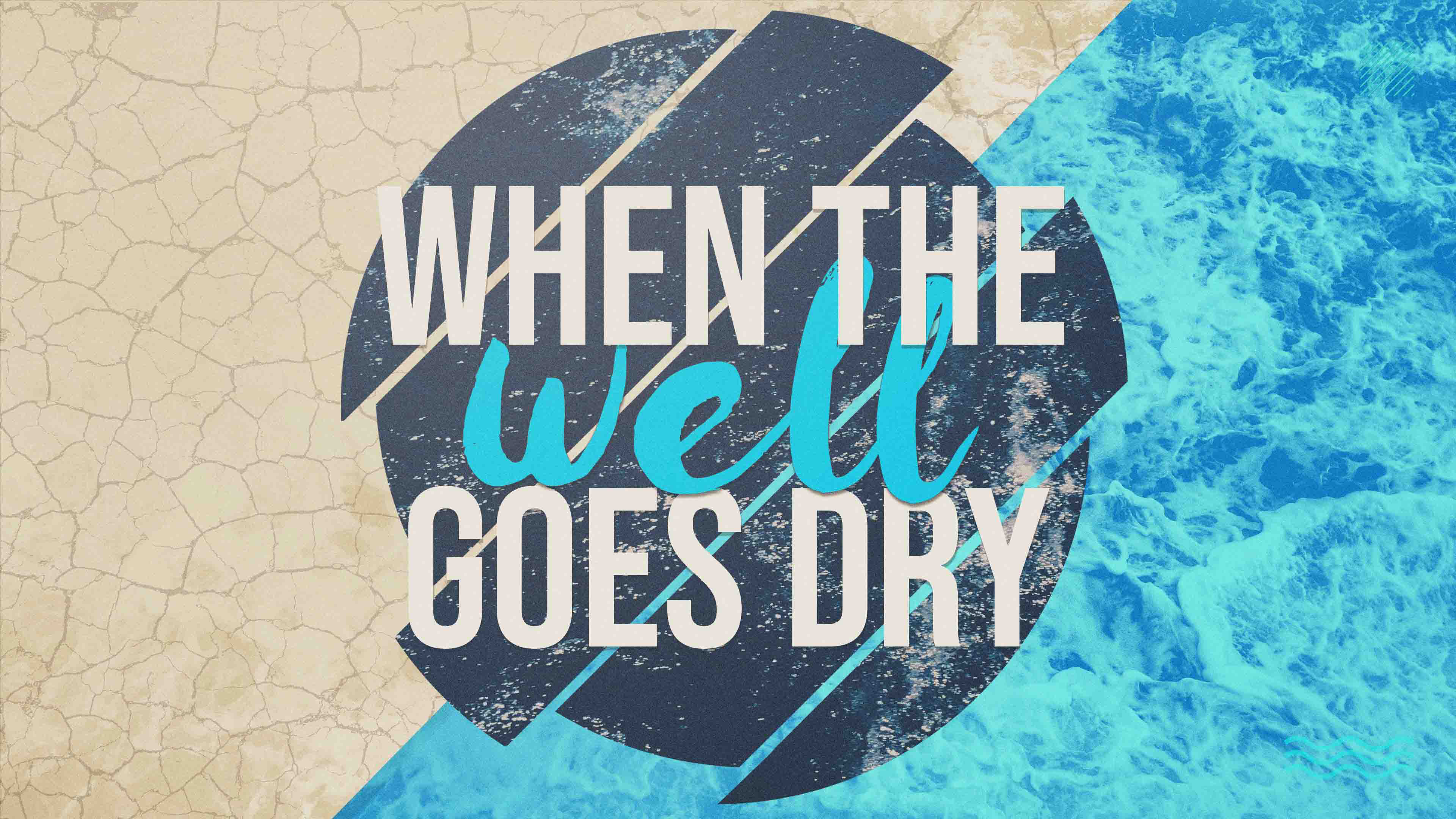 When the Well Goes Dry