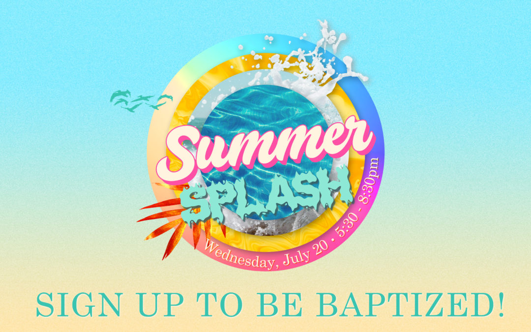 Halfmoon Summer Splash Baptism