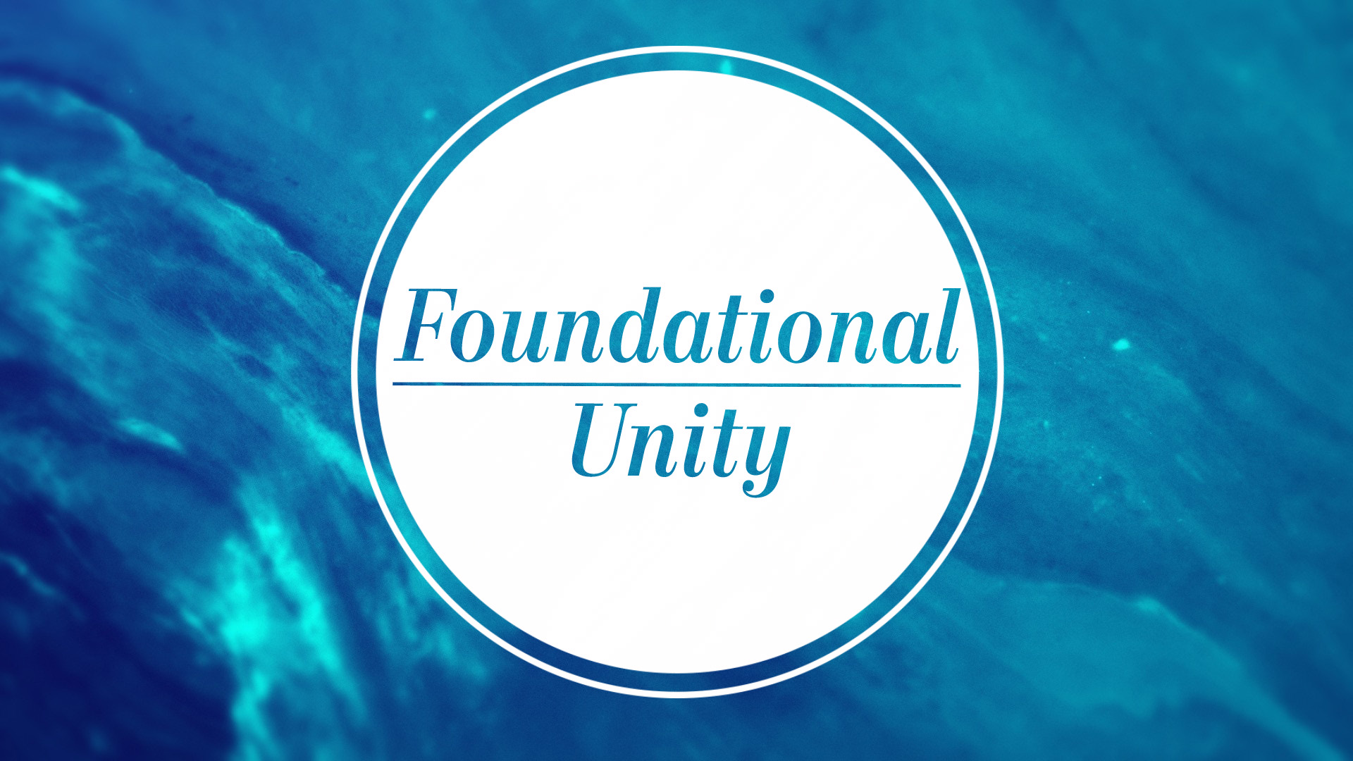 Foundational Unity