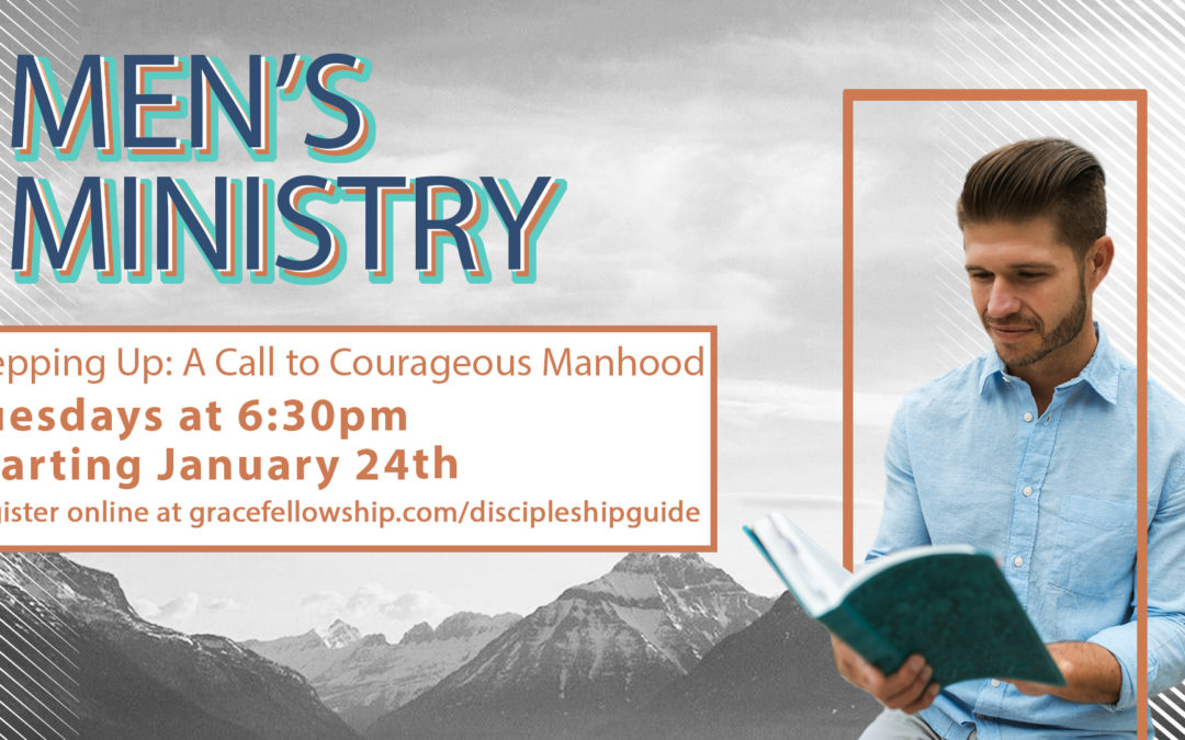 Latham Men’s Ministry: Stepping Up – A Call to Courageous Living