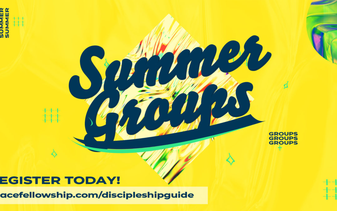 Summer Discipleship Groups