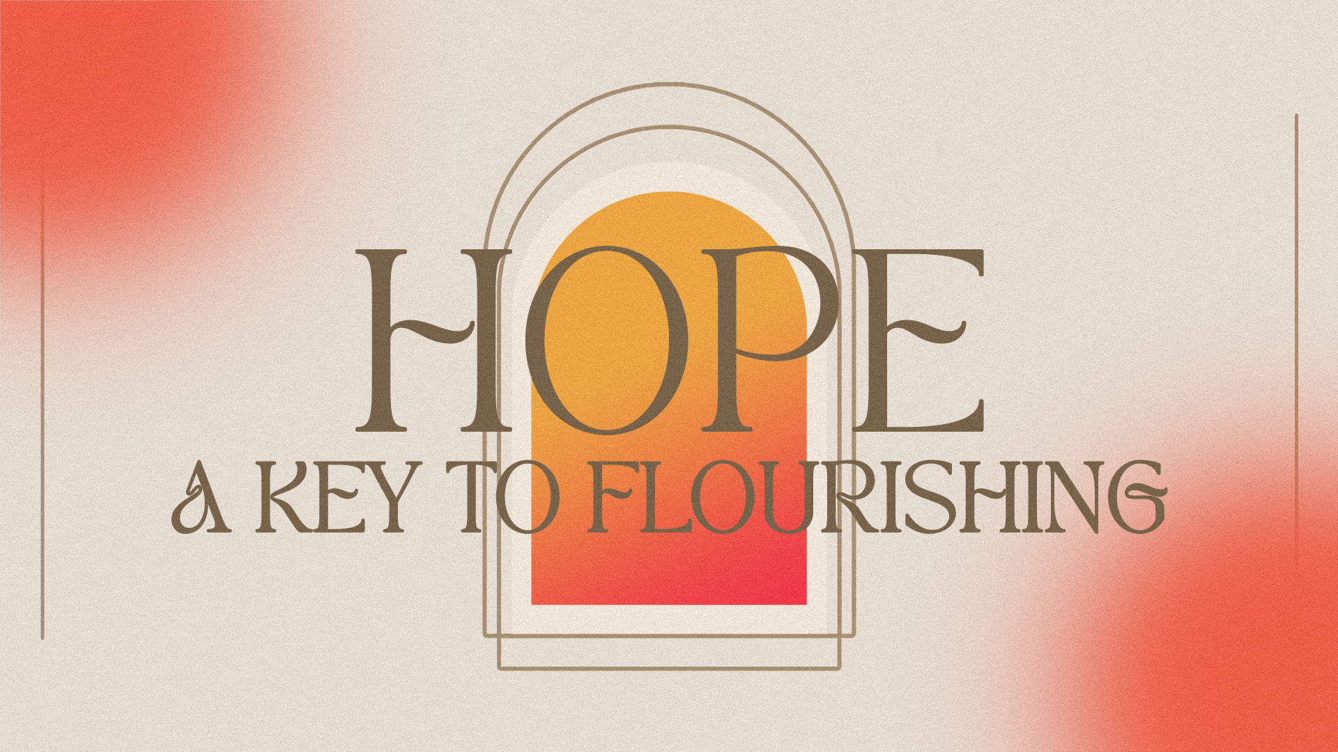 Hope: A Key To Flourishing