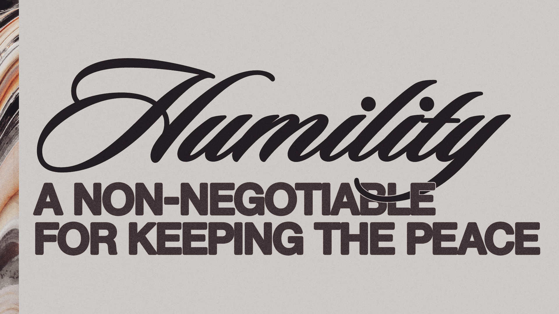 Humility, A Non-Negotiable For Keeping The Peace