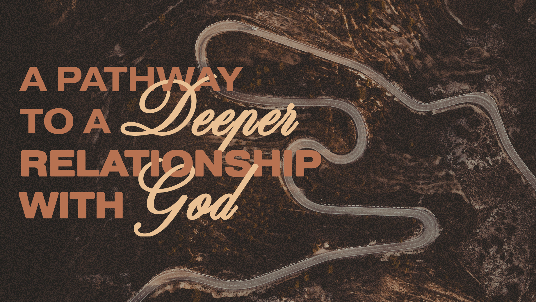 A Pathway To A Deeper Relationship With God