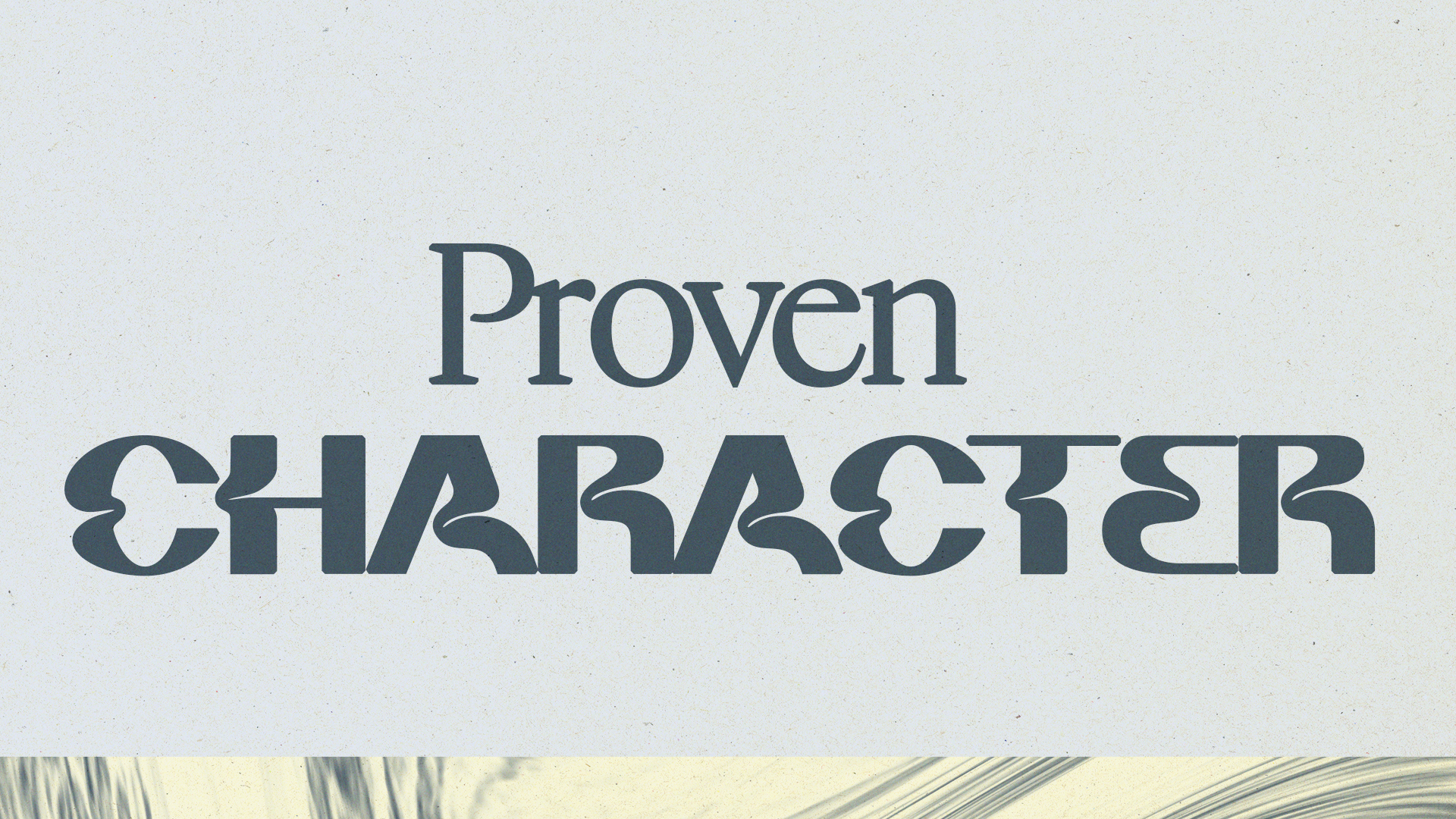 Proven Character