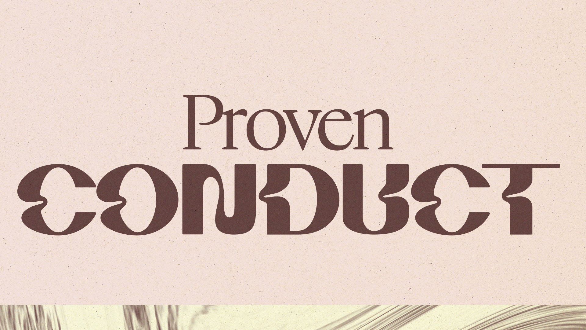 Proven Conduct