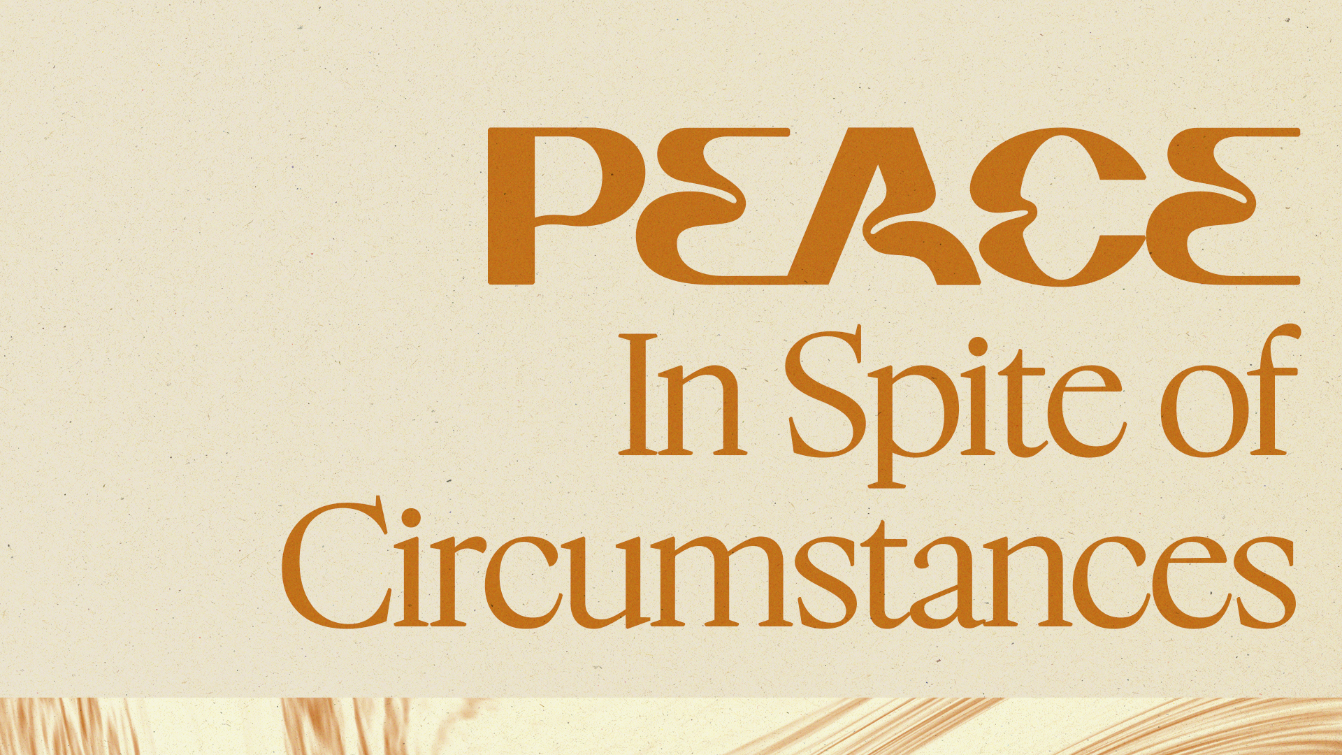 Peace In Spite Of Circumstances