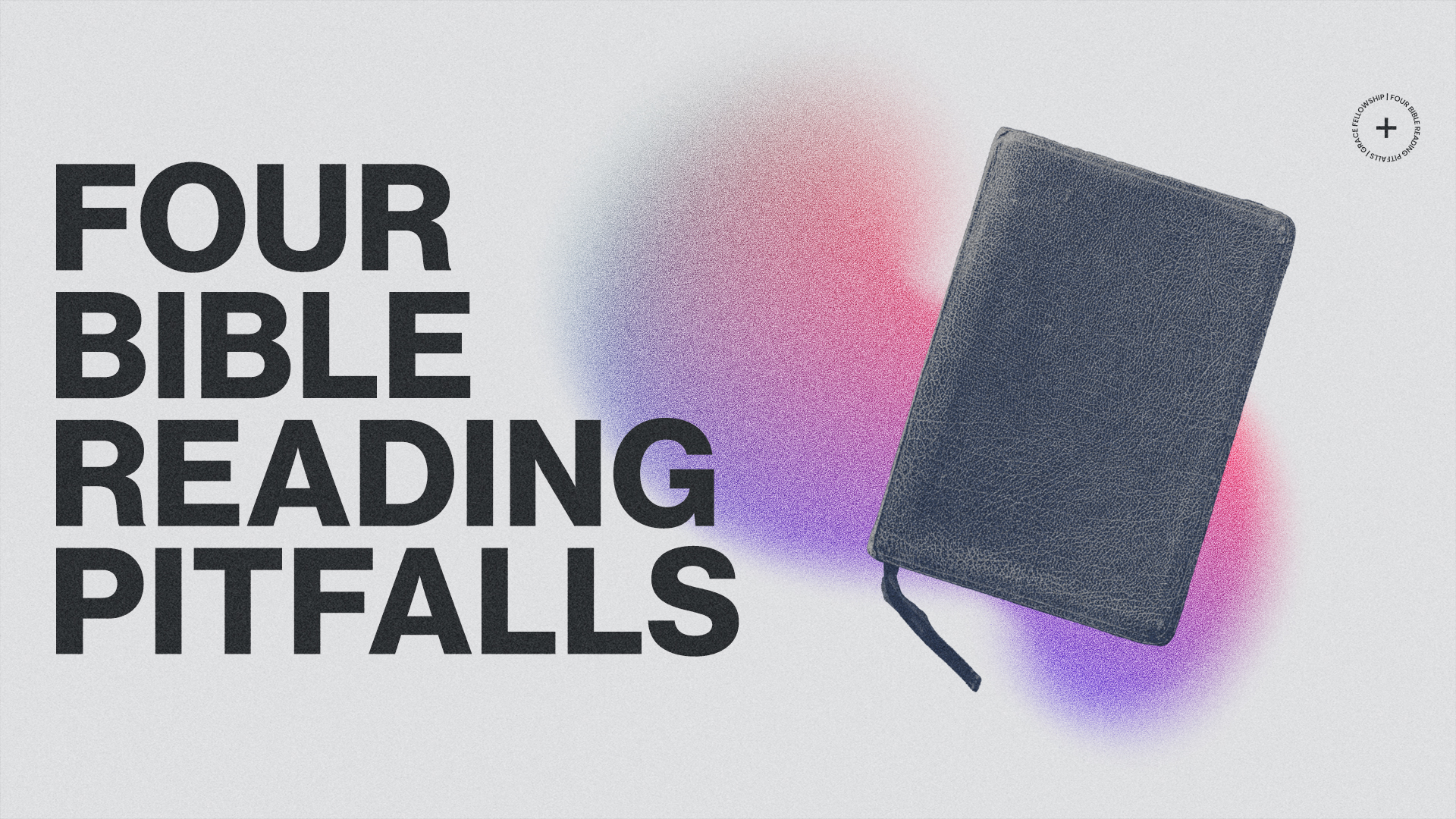 Four Bible Reading Pitfalls