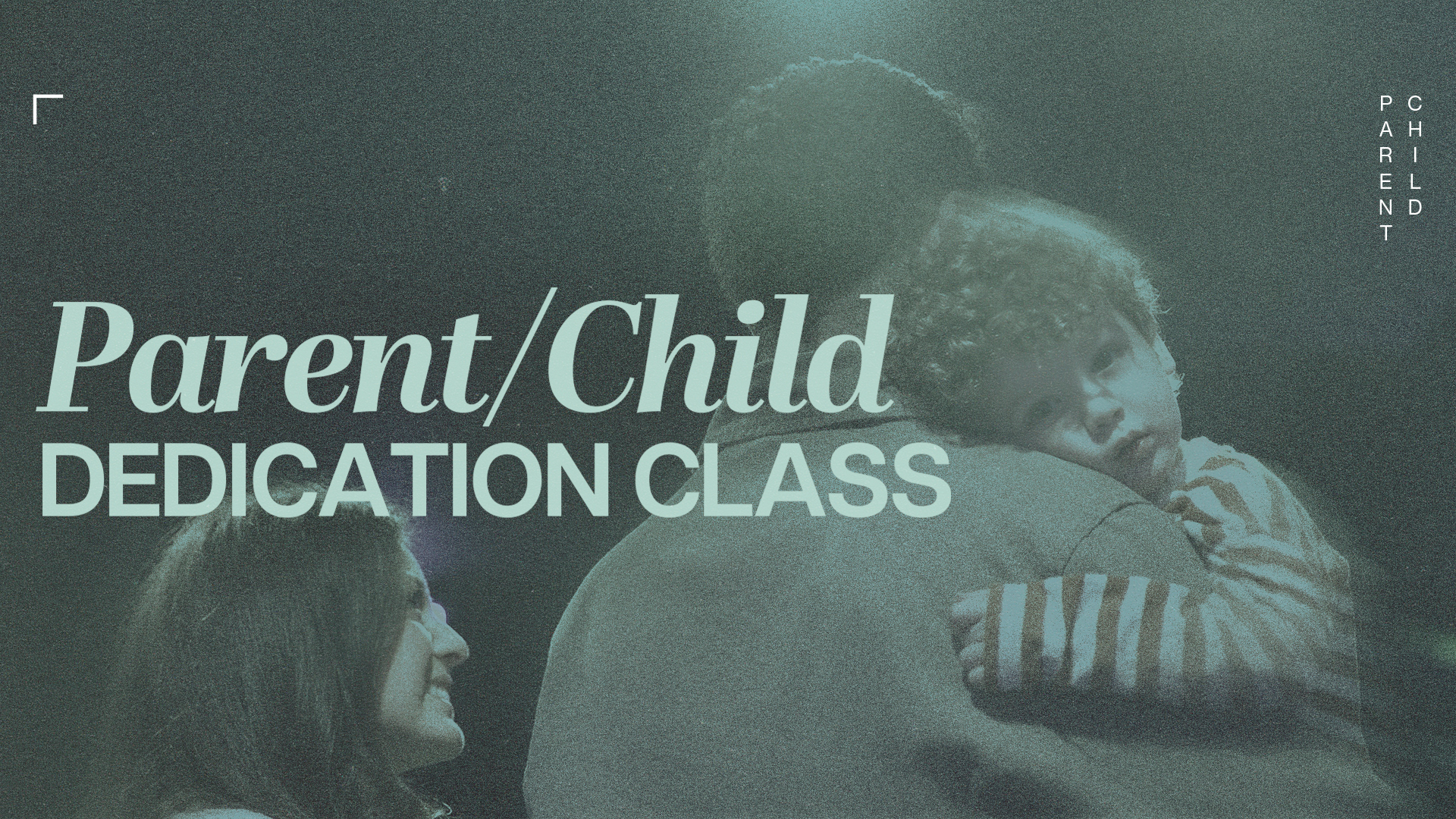 Parent Child Dedication