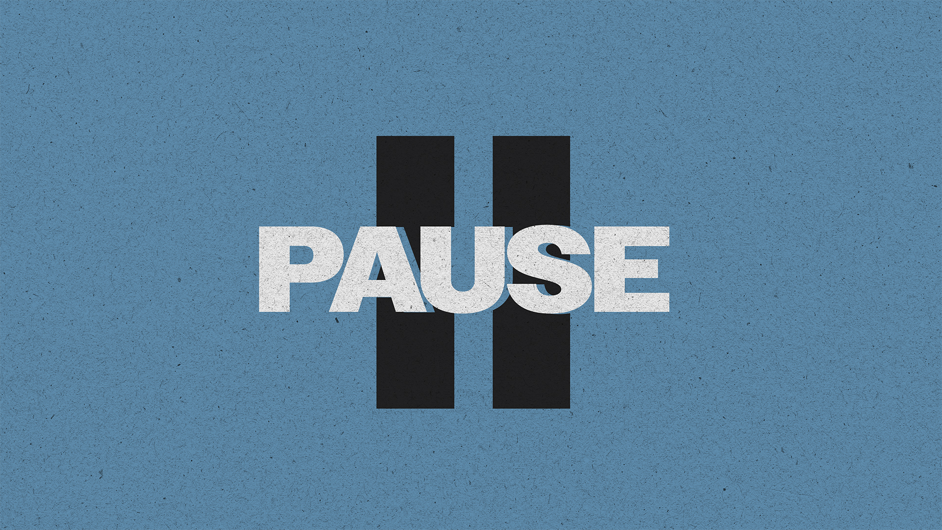 Pause