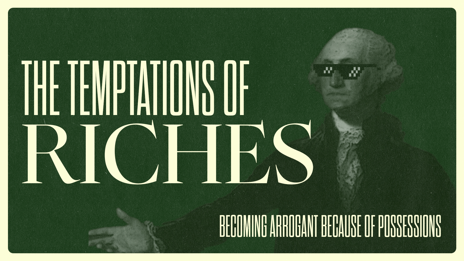 Becoming Arrogant Because of Possessions