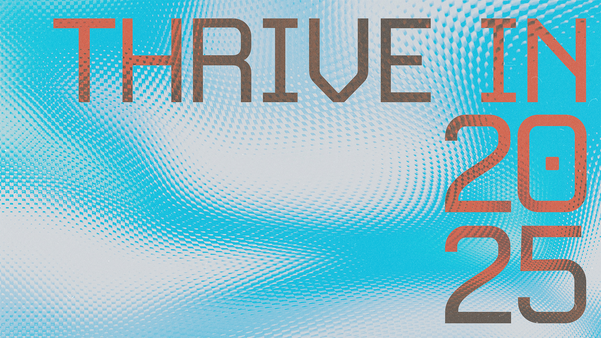 Thrive In 2025