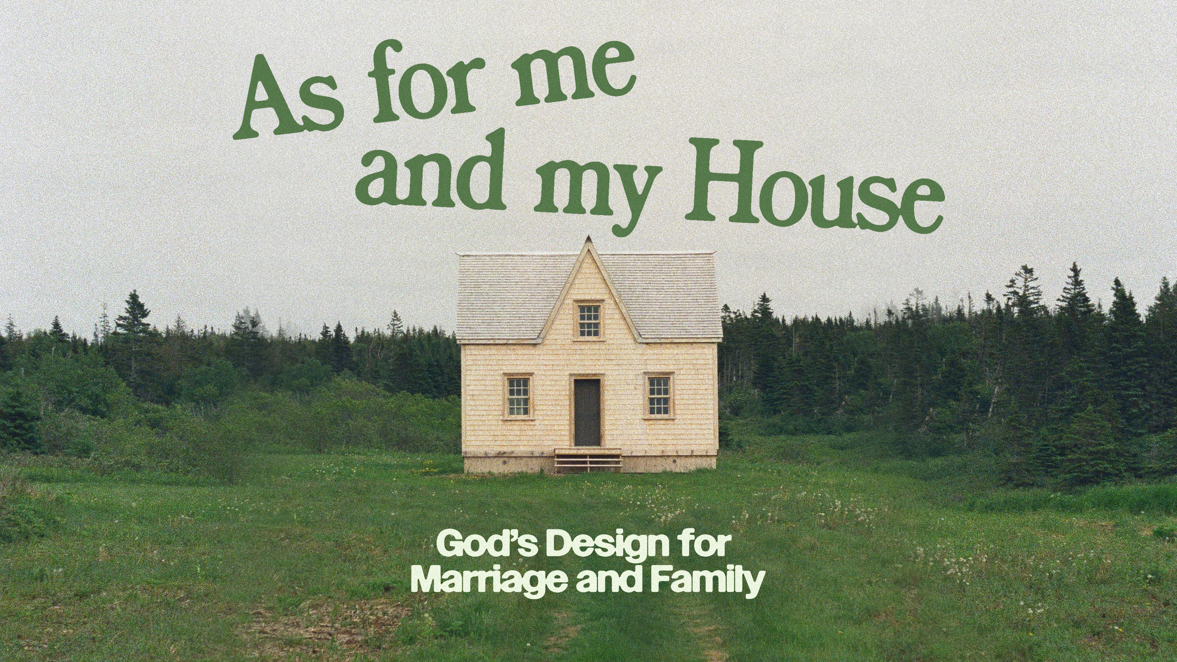 As For Me And My House Part 3