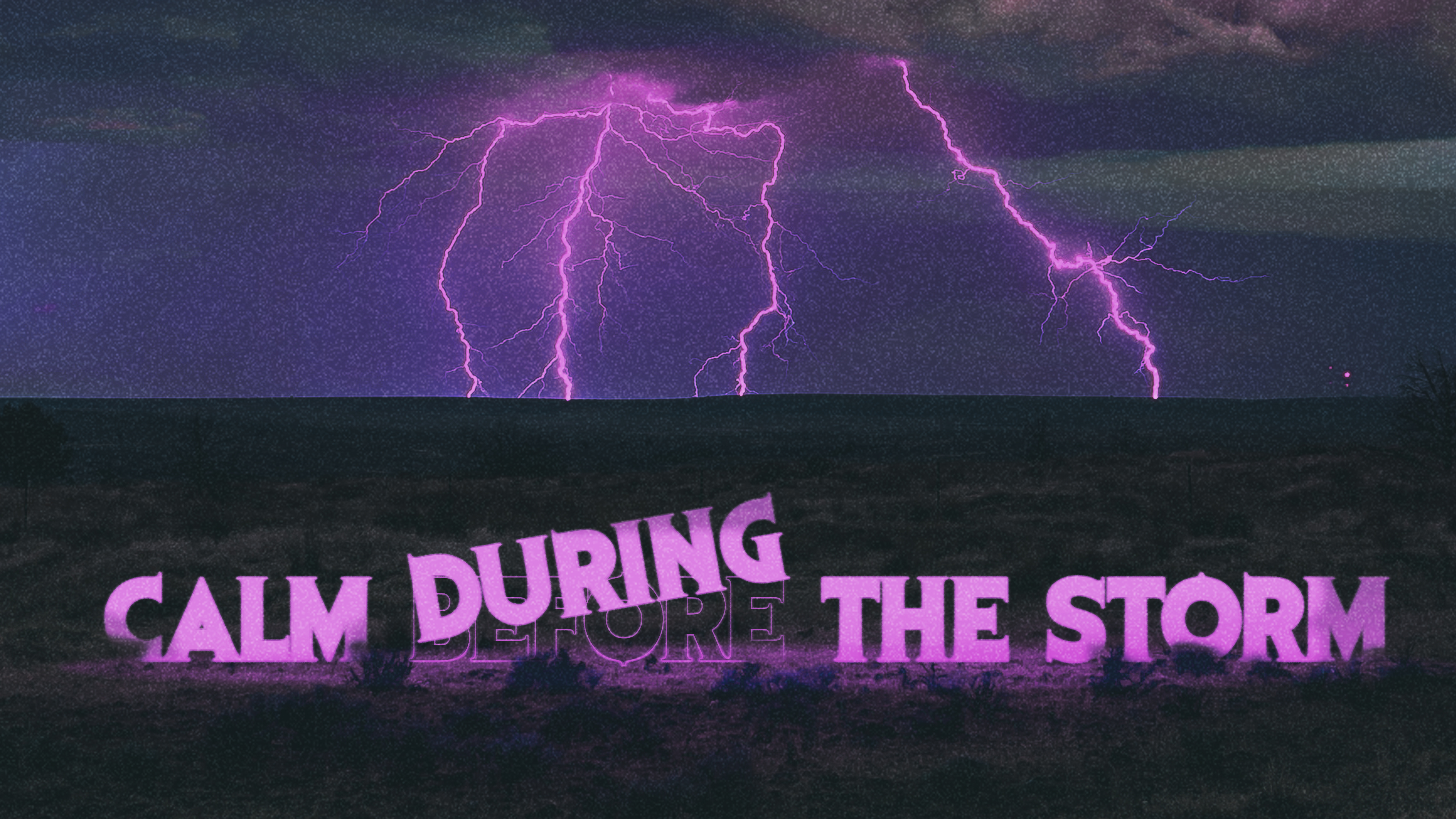 Calm During the Storm