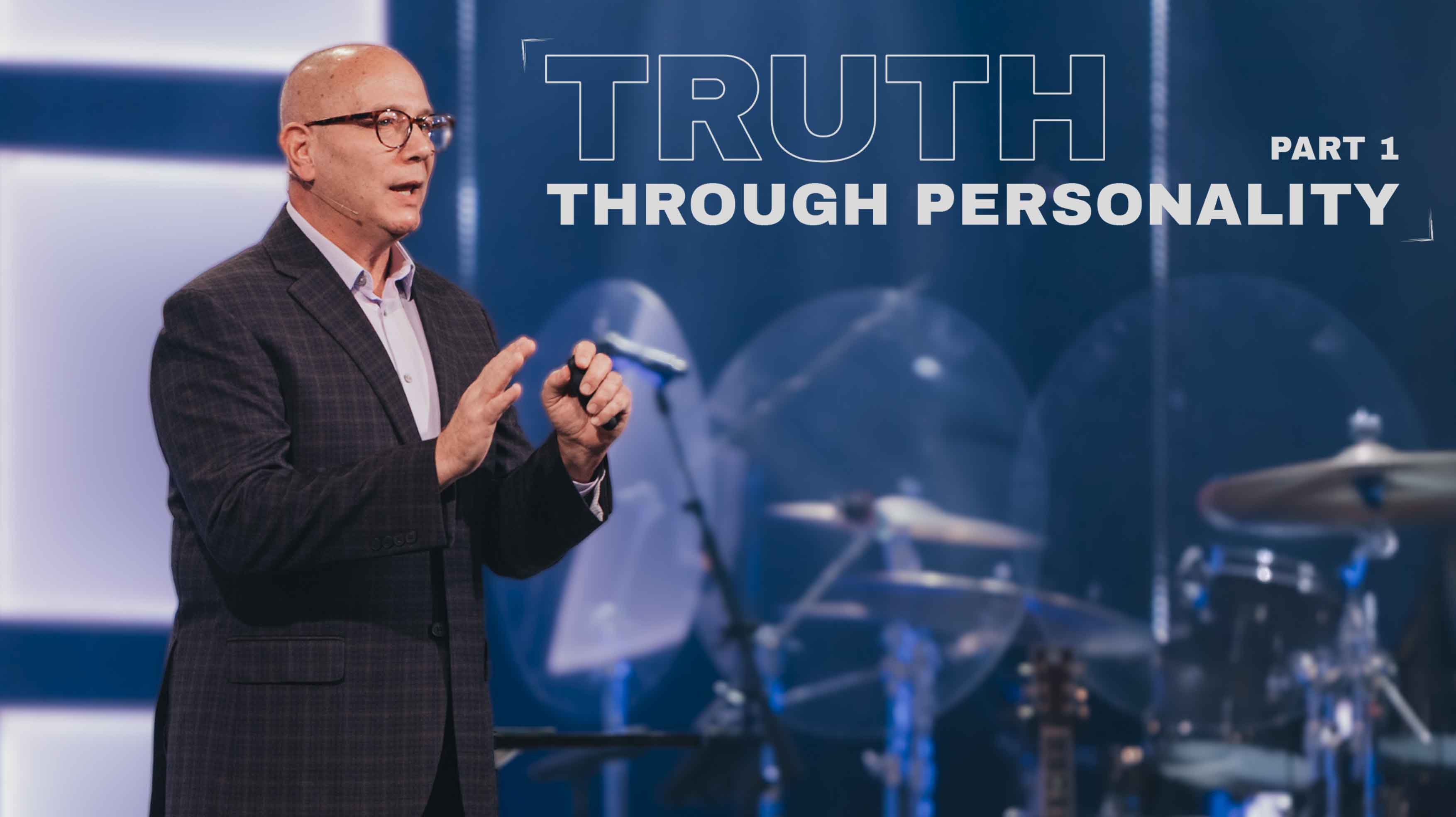 Truth Through Personality, Part 1