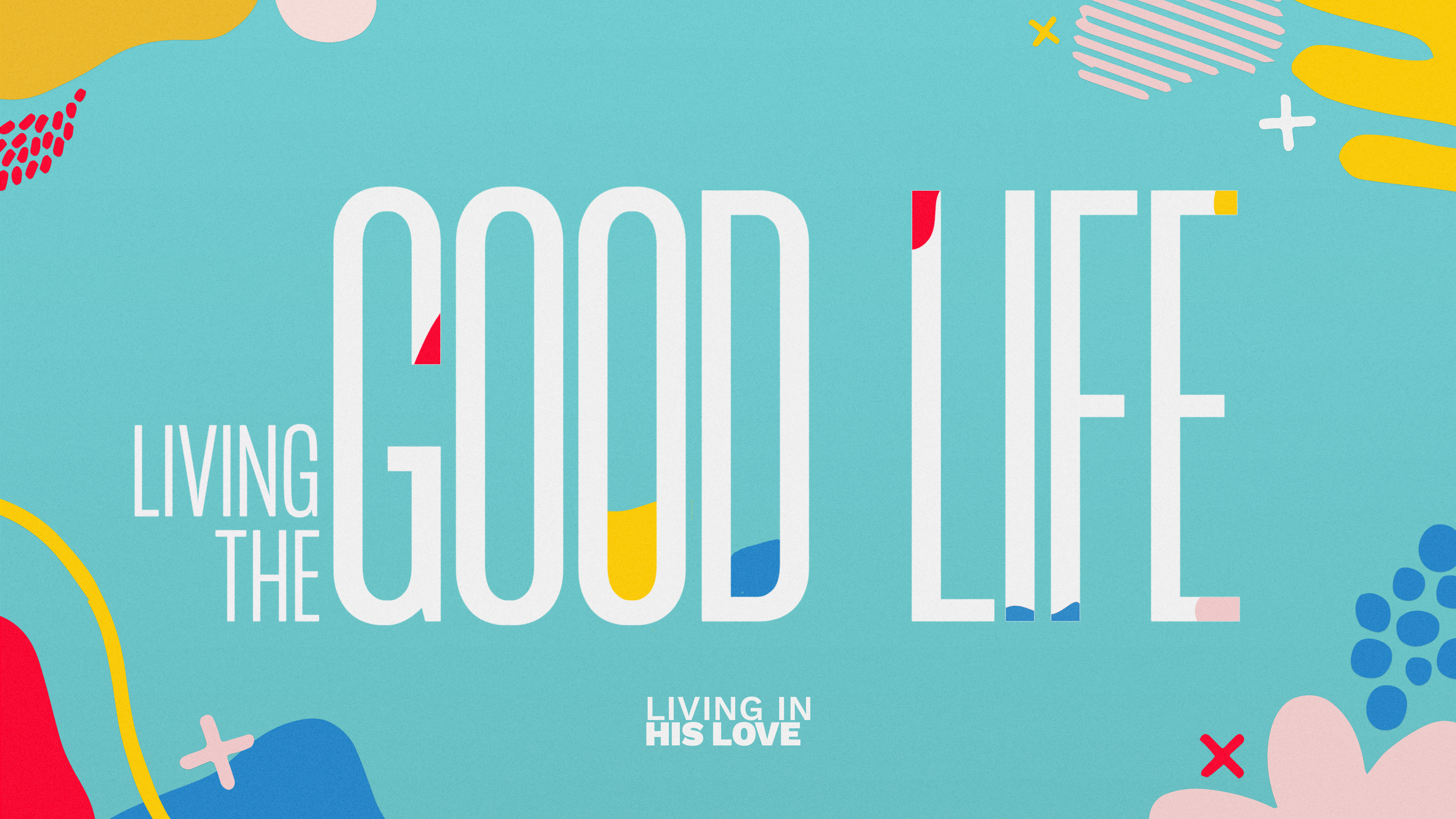Living in His Love
