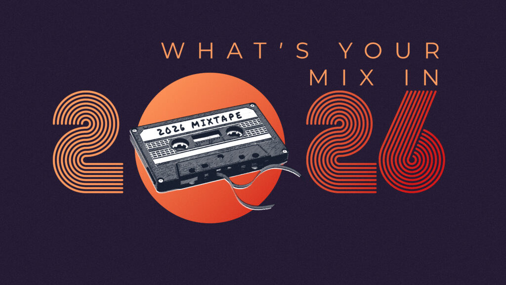 What’s Your Mix in 2026?