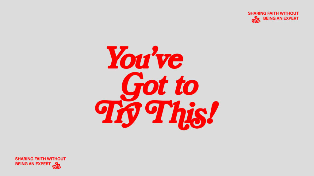 You’ve Got to Try This