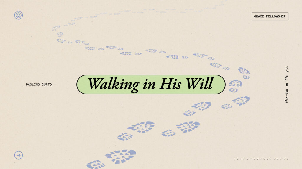 Walking in His Will