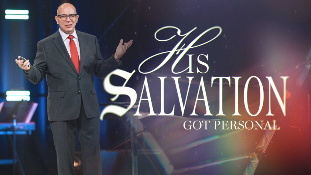 His Salvation Got Personal