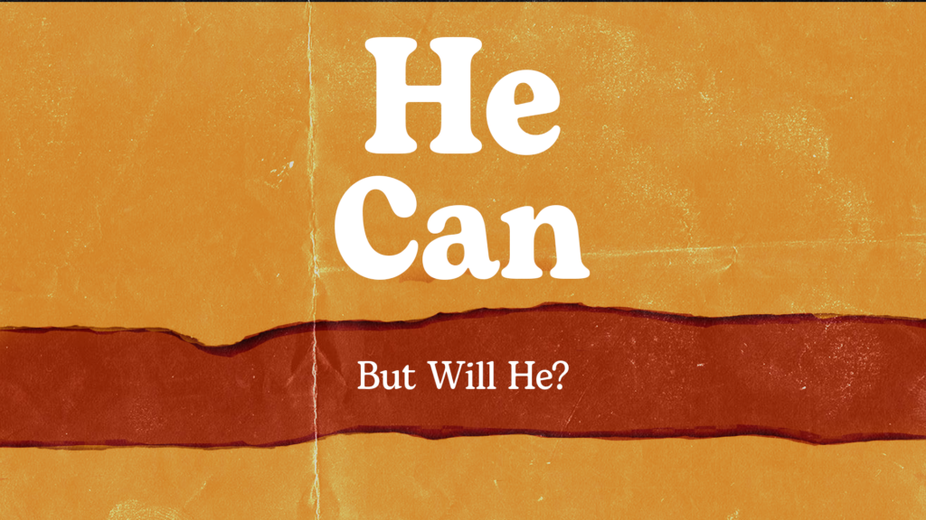 He Can, But Will He?