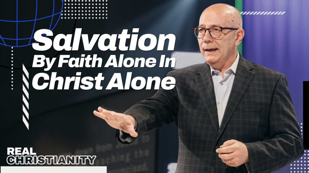 Salvation By Faith Alone In Christ Alone