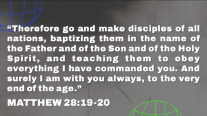 a Scripture about making disciples from Matthew 28