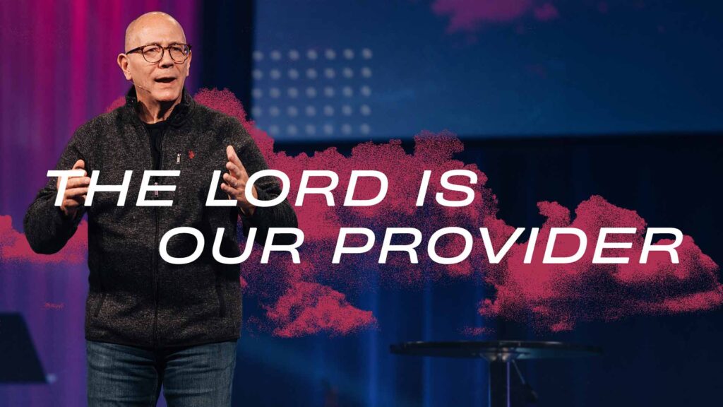 The Lord Is Our Provider