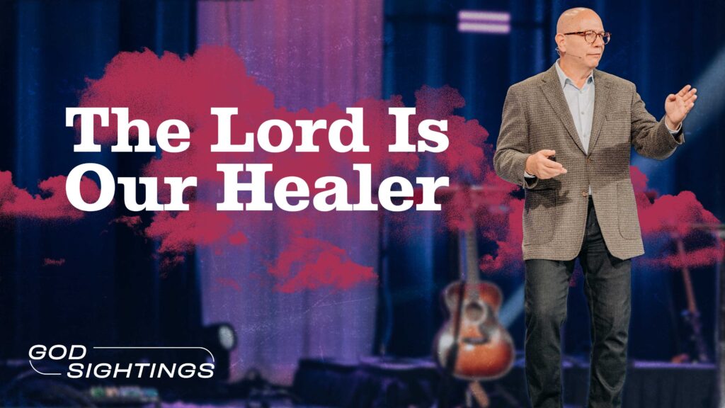 The Lord Is Our Healer