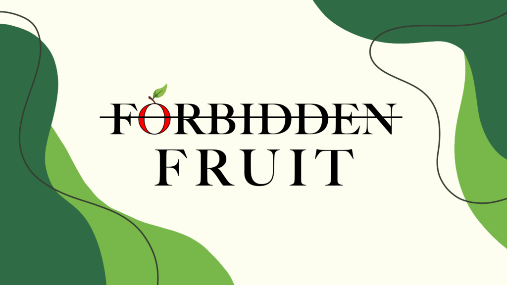 Forbidden Fruit
