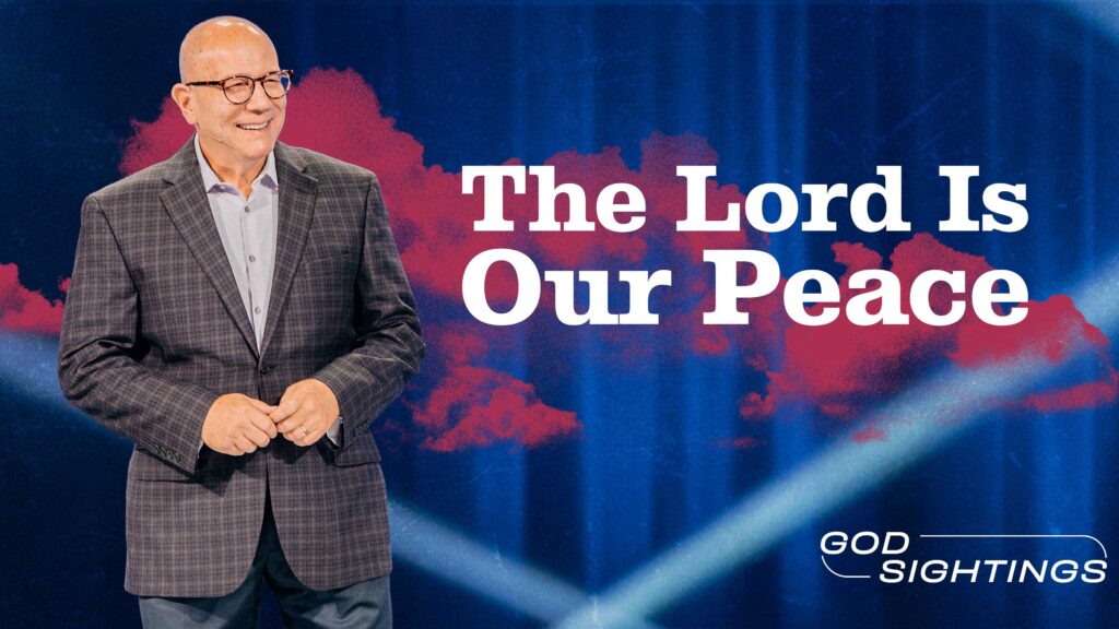 The Lord Is Our Peace